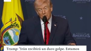La amenaza de destrucción total de Trump desata crisis diplomática con Irán que nadie esperaba